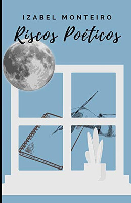 Riscos Poéticos (Portuguese Edition)