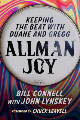 Allman Joy: Keeping The Beat With Duane And Gregg (Music And The American South)