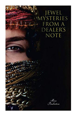 Jewel Mysteries from a Dealer's Note: Jewel Mysteries from a Dealer's Note