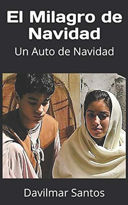 El Milagro de Navidad: Un Auto de Navidad (Spanish Edition)