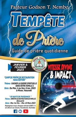 Vitesse Divine & Impact: Janvier  Février 2023 (Tempête De Prière Guide De Prière Quotidienne) (French Edition)