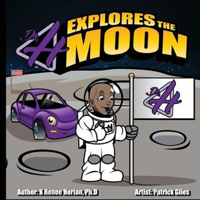 Dr. H Explores The Moon (Dr. H Explores The Universe)