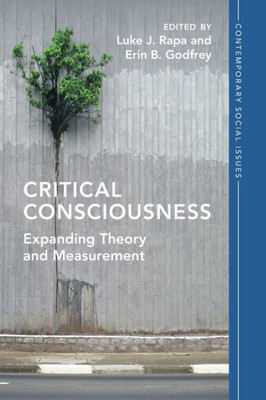 Critical Consciousness (Contemporary Social Issues Series)