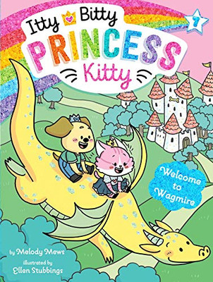 Welcome to Wagmire (7) (Itty Bitty Princess Kitty) - Paperback