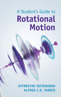 A Student'S Guide To Rotational Motion (Student'S Guides)