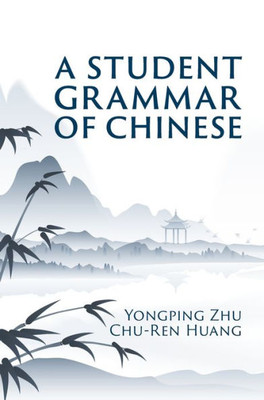 A Student Grammar Of Chinese