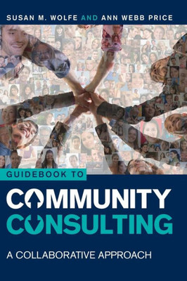 Guidebook To Community Consulting: A Collaborative Approach
