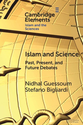 Islam And Science (Elements In Islam And Science)