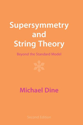 Supersymmetry And String Theory: Beyond The Standard Model
