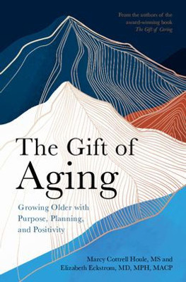 The Gift Of Aging