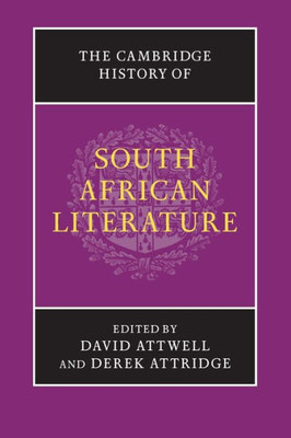 The Cambridge History Of South African Literature