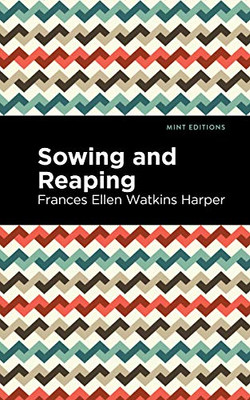 Sowing and Reaping (Mint Editions)