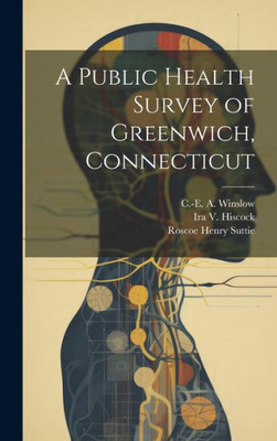 A Public Health Survey Of Greenwich, Connecticut