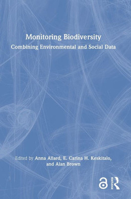 Monitoring Biodiversity: Combining Environmental And Social Data