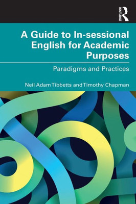 A Guide To In-Sessional English For Academic Purposes