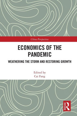 Economics Of The Pandemic (China Perspectives)