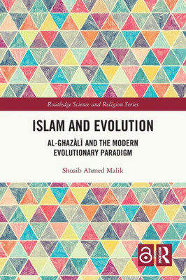 Islam And Evolution (Routledge Science And Religion Series)