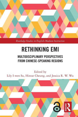 Rethinking Emi (Routledge Studies In English-Medium Instruction)