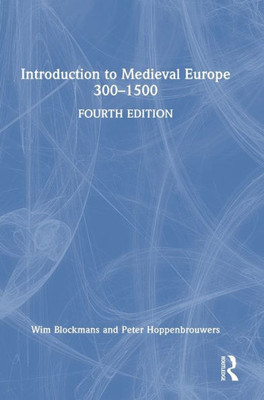 Introduction To Medieval Europe 3001500