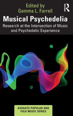 Musical Psychedelia (Ashgate Popular And Folk Music Series)