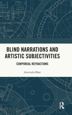 Blind Narrations And Artistic Subjectivities