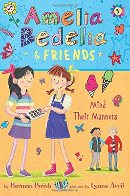 Amelia Bedelia & Friends #5: Amelia Bedelia & Friends Mind Their Manners - Paperback