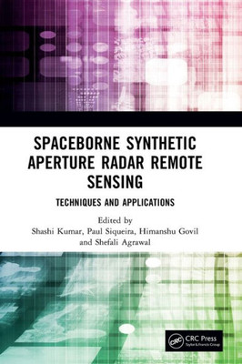 Spaceborne Synthetic Aperture Radar Remote Sensing