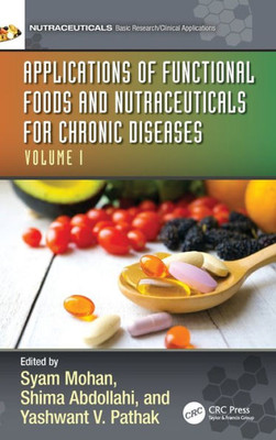 Applications Of Functional Foods And Nutraceuticals For Chronic Diseases
