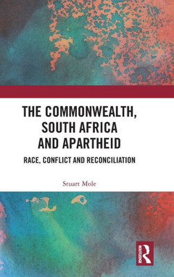 The Commonwealth, South Africa And Apartheid