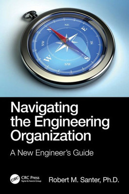 Navigating The Engineering Organization