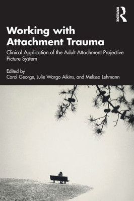 Working With Attachment Trauma