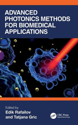 Advanced Photonics Methods For Biomedical Applications