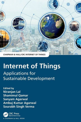 Internet Of Things (Chapman & Hall/Crc Internet Of Things)