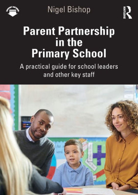 Parent Partnership In The Primary School