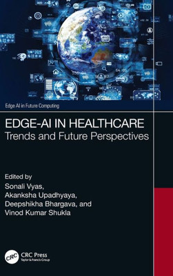 Edge-Ai In Healthcare (Edge Ai In Future Computing)