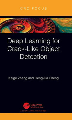 Deep Learning For Crack-Like Object Detection (Crc Focus)