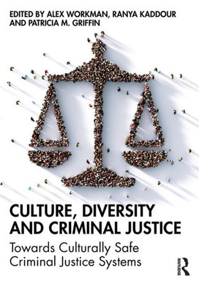 Culture, Diversity, And Criminal Justice