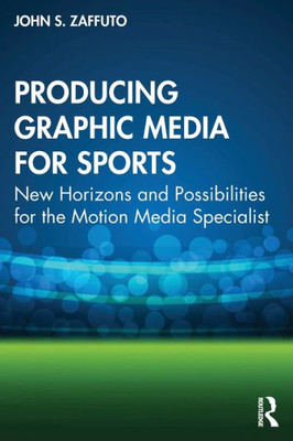 Producing Graphic Media For Sports