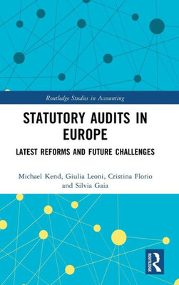 Statutory Audits In Europe (Routledge Studies In Accounting)