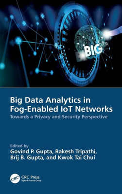 Big Data Analytics In Fog-Enabled Iot Networks