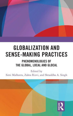 Globalization And Sense-Making Practices