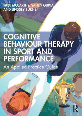 Cognitive Behaviour Therapy In Sport And Performance