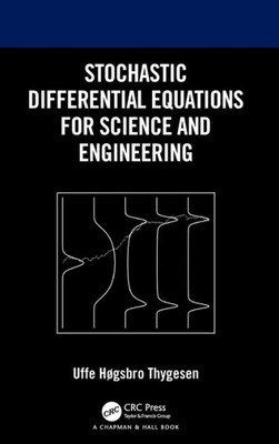 Stochastic Differential Equations For Science And Engineering