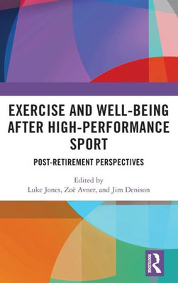 Exercise And Well-Being After High-Performance Sport