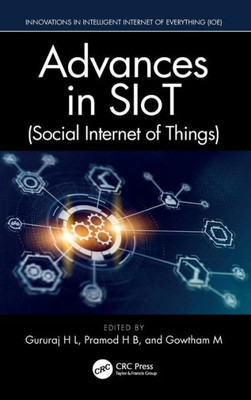 Advances In Siot (Social Internet Of Things) (Innovations In Intelligent Internet Of Everything (Ioe))