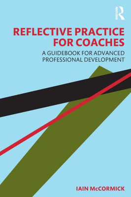 Reflective Practice For Coaches