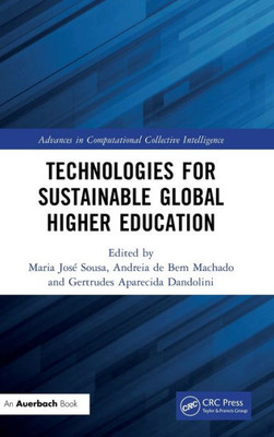 Technologies For Sustainable Global Higher Education (Advances In Computational Collective Intelligence)