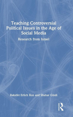 Teaching Controversial Political Issues In The Age Of Social Media