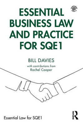 Essential Business Law And Practice For Sqe1 (Essential Law For Sqe1)