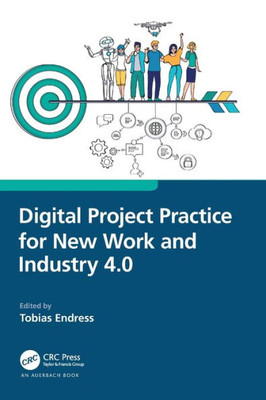 Digital Project Practice For New Work And Industry 4.0